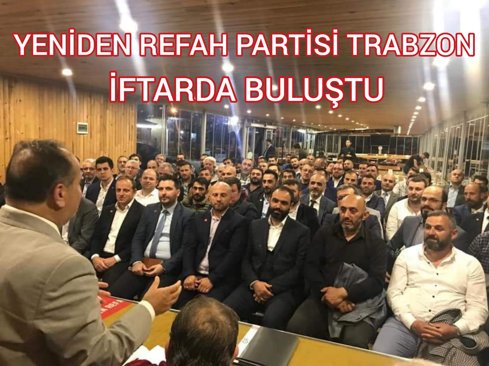 YENDEN REFAH PARTS TRABZON TEKLATLARI FTARDA BULUTU. 