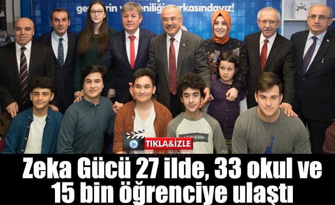 Zeka Gücü Projesi 27 ilde, 33 okul ve 15 bin öğrenciye ulaştı
